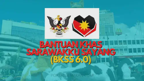 img/posts/BANTUAN-KHAS-SARAWAKKU-SAYANG-BKSS-6.0.webp