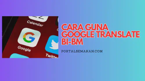 img/posts/CARA-GUNA-GOOGLE-TRANSLATE-BI-BM.webp