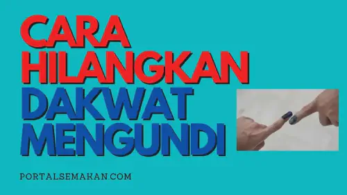img/posts/CARA-HILANGKAN-DAKWAT-MENGUNDI.webp