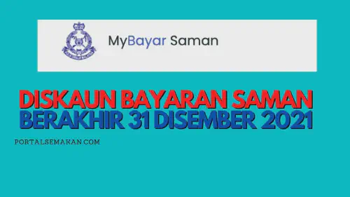 img/posts/DISKAUN-BAYARAN-SAMAN-BERAKHIR-31-DISEMBER-2021.webp