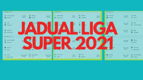 img/posts/JADUAL-LIGA-SUPER-2021.webp