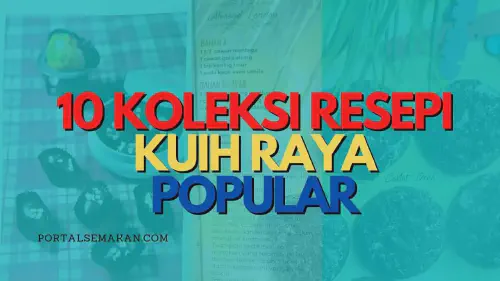 img/posts/KOLEKSI-KUIH-RAYA-POPULAR-1.webp