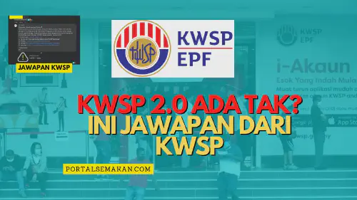 img/posts/KWSP-2.0-ADA-TAK-INI-JAWAPAN-DARI-KWSP.webp