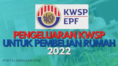 img/posts/PENGELUARAN-KWSP-UNTUK-PEMBELIAN-RUMAH-2022.webp