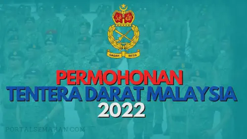 img/posts/PERMOHONAN-TENTERA-DARAT-MALAYSIA-2022.webp