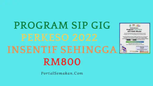 img/posts/Program-SIP-GIG-PERKESO-2022-Insentif-Sehingga-RM800.webp