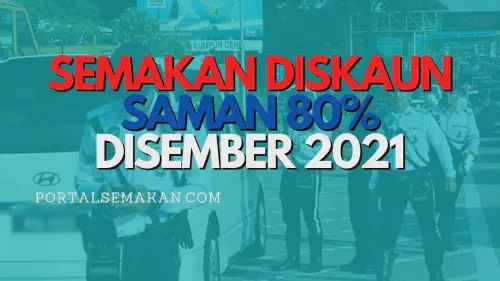 img/posts/SEMAKAN-DIKSUAN-SAMAN-80-DISEMBER-2021.webp