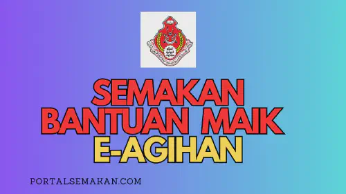 img/posts/SEMAKAN-MAIK-BANTUAN-E-AGIHAN.webp