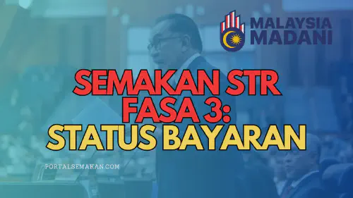 img/posts/SEMAKAN-STR-FASA-3-STATUS-BAYARAN-1.webp