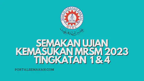 img/posts/SEMAKAN-UJIAN-KEMASUKAN-MRSM-2023-TINGKATAN-1-4.webp
