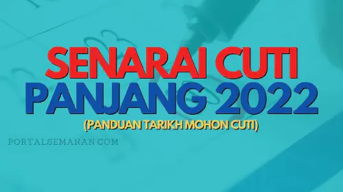 img/posts/SENARAI-CUTI-PANJANG-2022-PANDUAN-TARIKH-MOHON-CUTI.webp