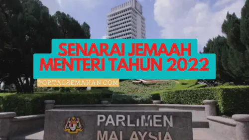 img/posts/SENARAI-JEMAAH-MENTERI-TAHUN-2022.webp