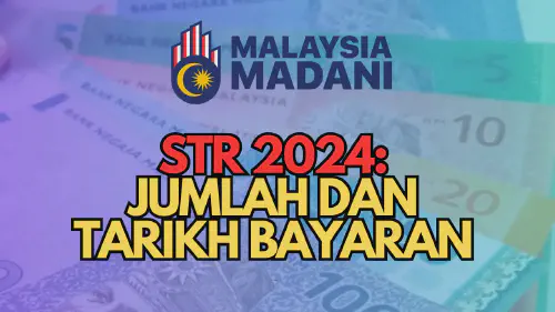 img/posts/STR-2024-JUMLAH-DAN-TARIKH-BAYARAN.webp