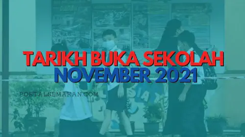 img/posts/TARIKH-BUKA-SEKOLAH-NOVEMBER-2021.webp