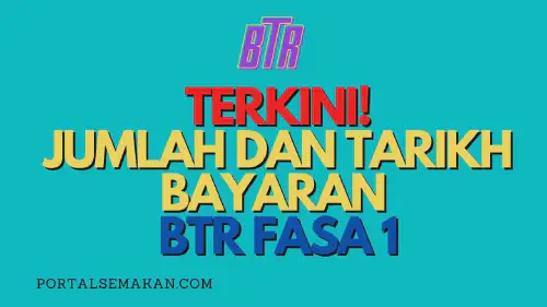 img/posts/TERKINI-JUMLAH-DAN-TARIKH-BAYARAN-BTR-FASA-1.webp