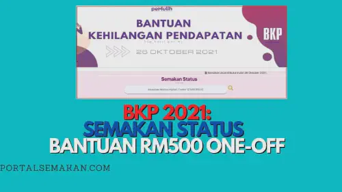 img/posts/BKP-2021-SEMAKAN-STATUS-PERMOHONAN-BANTUAN-RM500-ONE-OFF.webp