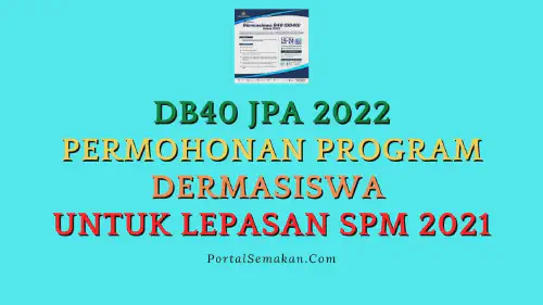 img/posts/DB40-JPA-2022-Permohonan-Program-Dermasiswa-Untuk-Lepasan-SPM-2021.webp