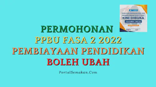 img/posts/Permohonan-PPBU-Fasa-2-2022-Pembiayaan-Pendidikan-Boleh-Ubah.webp