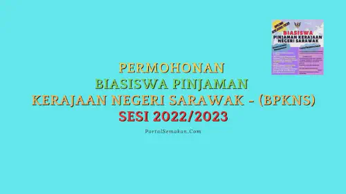 img/posts/Permohonan-Biasiswa-Pinjaman-Kerajaan-Negeri-Sarawak-BPKNS-Sesi-20222023.webp
