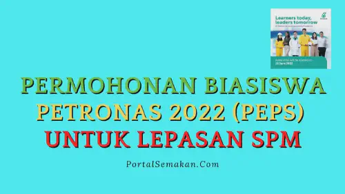 img/posts/Permohonan-Biasiswa-PETRONAS-2022-PEPS-Untuk-Lepasan-SPM.webp