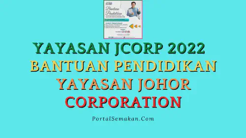 img/posts/Yayasan-JCORP-2022-Bantuan-Pendidikan-Yayasan-Johor-Corporation.webp