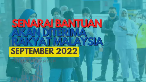 img/posts/SENARAI-BANTUAN-AKAN-DITERIMA-RAKYAT-MALAYSIA-SEPTEMBER-2022.webp